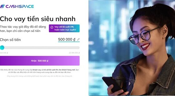 Cash space là đơn vị vay tiền nhanh, miễn phí