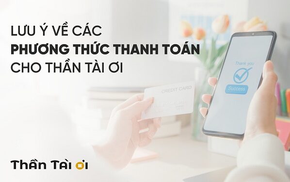 Một số phương thức thanh toán khoản vay Thần Tài Ơi